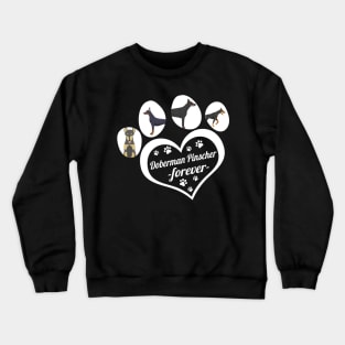 Doberman Pinscher forever Crewneck Sweatshirt